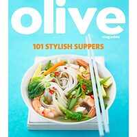 101 Stylish Suppers (Olive Magazine)