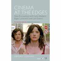 Cinema At The Edges New Encounters With Julio Medem Bigas Luna And Jos Luis Guern