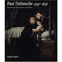 Paul Delaroche, 1797-1856