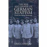 The Rise and Demise of German Statism