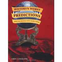 Historys Worst Predictions and the People Who Made Them