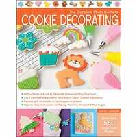 The complete photo guide to cookie decorating