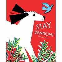 Stay, Benson!