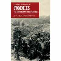 Tommies The British Army in the Trenches