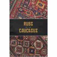 Rugs of the Caucasus by Verbrugge, James and Dale Couch 