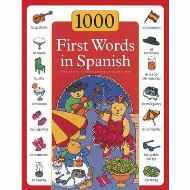 1000 FIRST WORDS IN SPANISH