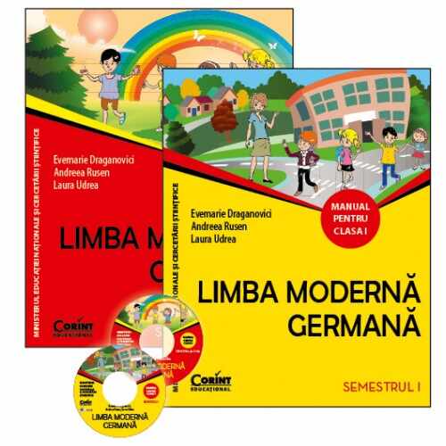 Limba moderna germana. Manual pentru clasa I (sem.I şi al II-lea) + 2 CD | Evemarie Draganovici, Andreea Rusen, Laura Udrea