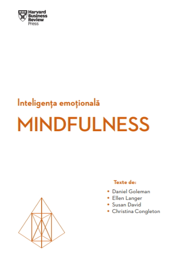 Inteligența emoțională. Mindfulness