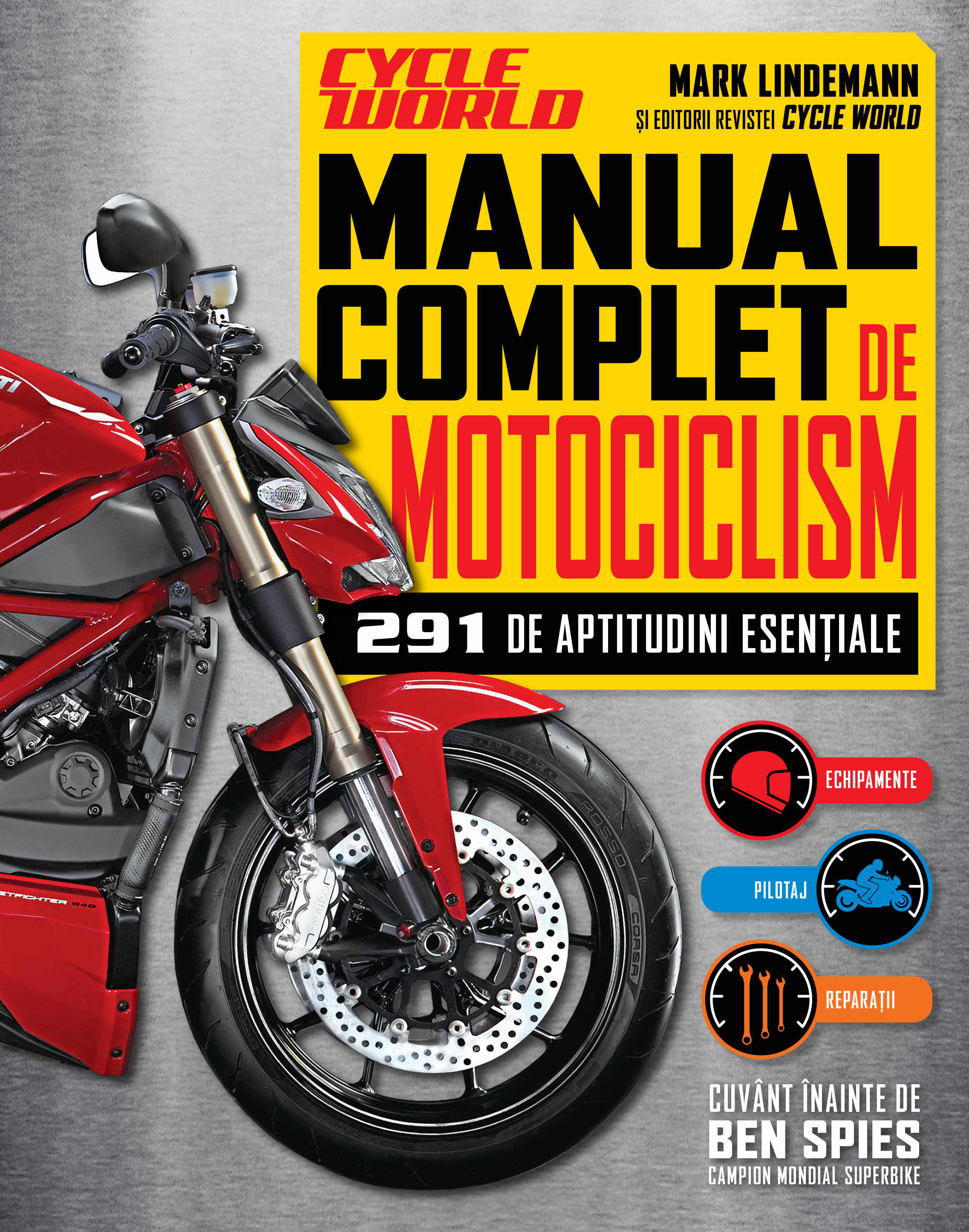 Manual complet de motociclism. 291 de aptitudini esențiale