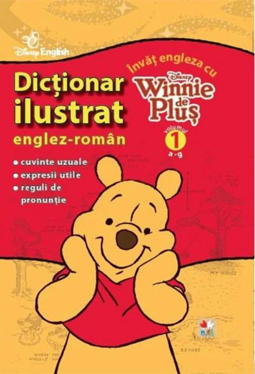 Invăț engleza cu Winnie de Pluș. Dicționar ilustrat englez-român. Vol. 1