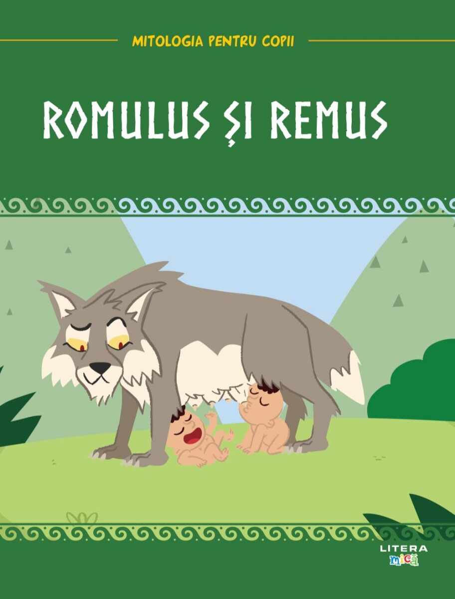 Volumul 18. Mitologia. Romulus si Remus
