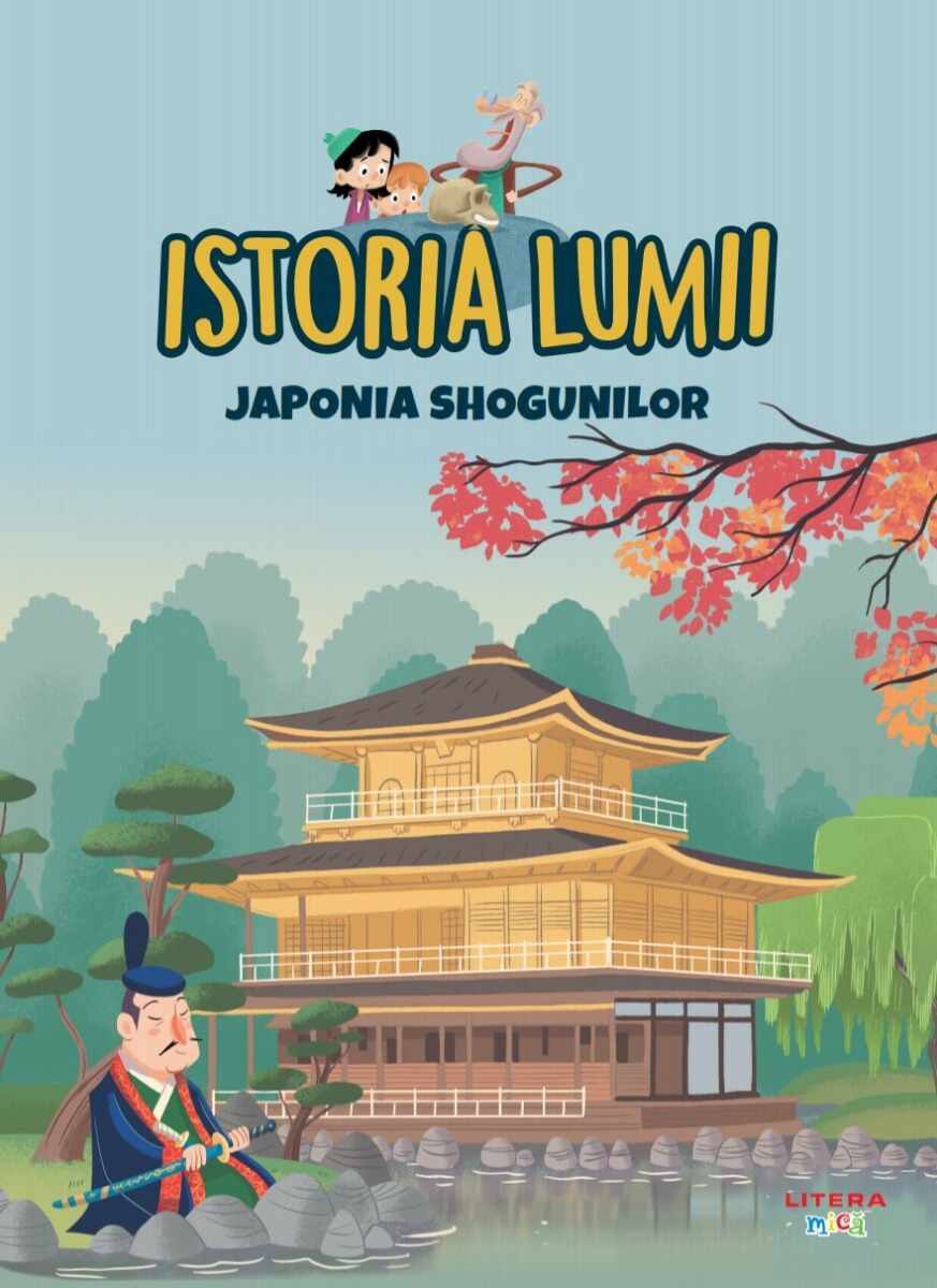 Volumul 30. Istoria lumii. Japonia shogunilor