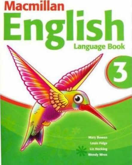 Macmillan English Language Book 3 | Louis Fidge, Liz Hocking, Wendy Wren, Mary Bowen