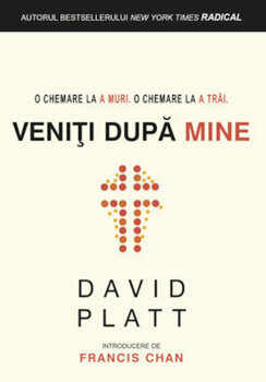 Veniti dupa Mine/David Platt