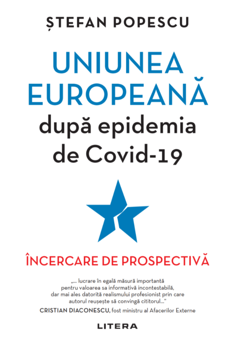Uniunea Europeana dupa epidemia de Covid-19 | Stefan Popescu