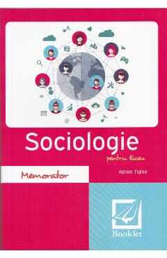 Memorator de sociologie pentru liceu - Adrian Tiglea