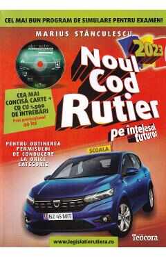 Noul Cod Rutier 2023 pe intelesul tuturor + CD - Marius Stanculescu