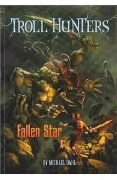 Troll Hunters: Fallen Star - Michael Dahl