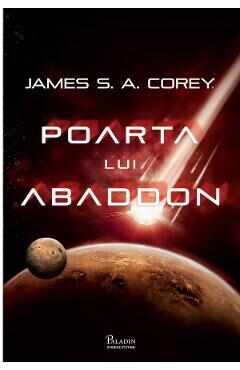 Poarta lui Abaddon. Seria Expansiunea Vol.3 - James S. A. Corey