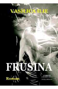 Frusina - Vasilica Ilie