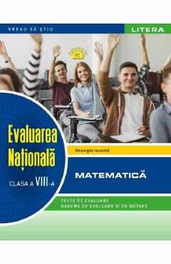 Evaluare nationala. Matematica - Clasa 8 - Gheorghe Iacovita