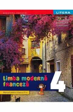 Limba moderna franceza - Clasa 4 - Manual - Hugues Denisot, Marianne Capouet, Raisa Elena Vlad, Cristina Grigore