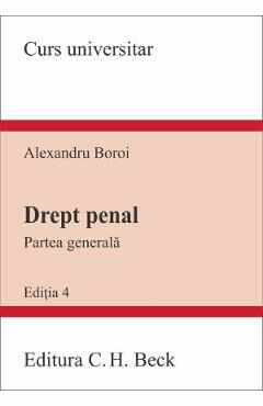 Drept penal. Partea generala Ed.4 - Alexandru Boroi