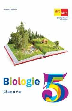 Biologie - Clasa 5 - Manual - Irina Pop-Pacurar, Dorina Podar