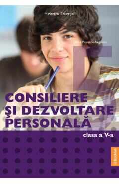 Consiliere si dezvoltare personala - Clasa 5 - Manual - Oana Popescu-Argetoia