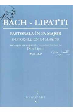 Pastorala in Fa Major - Bach-Lipatti