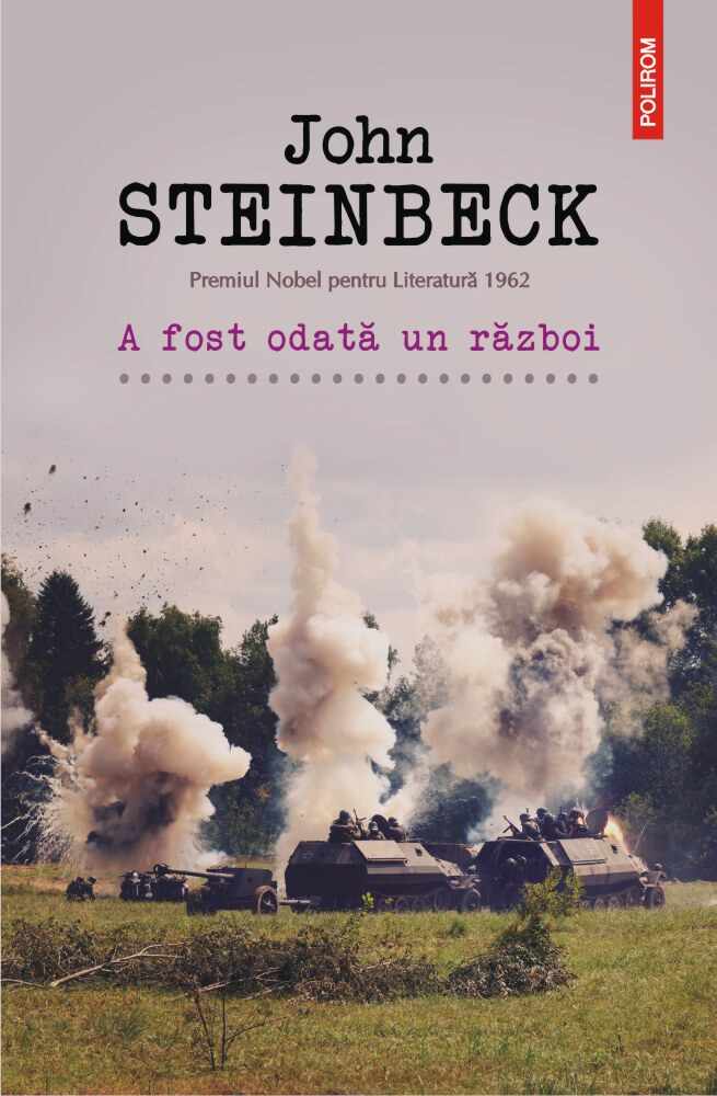 A fost odata un razboi | John Steinbeck