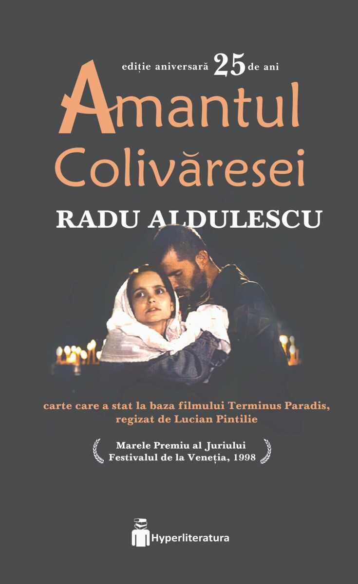 Amantul Colivaresei | Radu Aldulescu