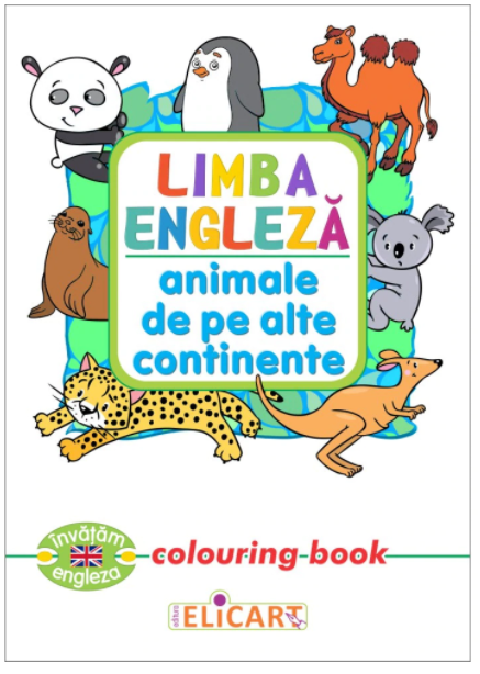 Limba engleza. Animale de pe alte continente (Colouring book) | 