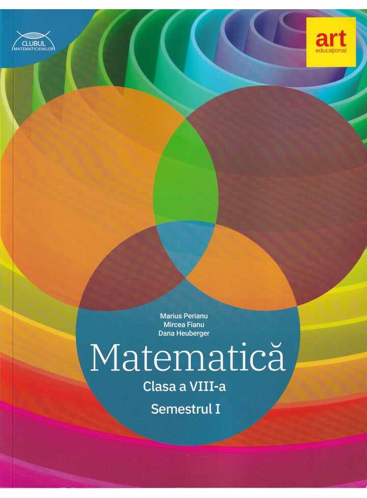Matematica. Manual pentru clasa a VIII-a. Semestrul I | Marius Perianu