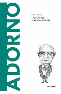Descopera filosofia. Theodor Adorno - Mario Farina