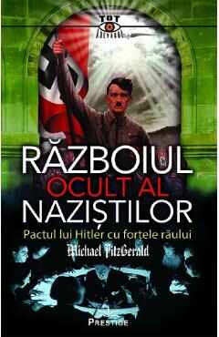 Razboiul ocult al nazistilor - Michael FitzGerald