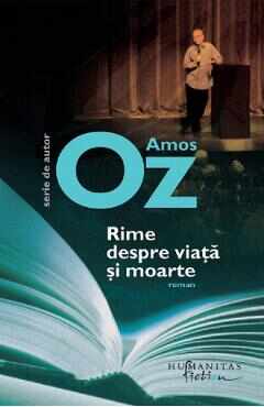 Rime despre viata si moarte - Amos Oz