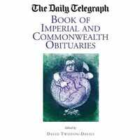 Daily Telegraph Book Of Imperial And Commonwealth Obituaries