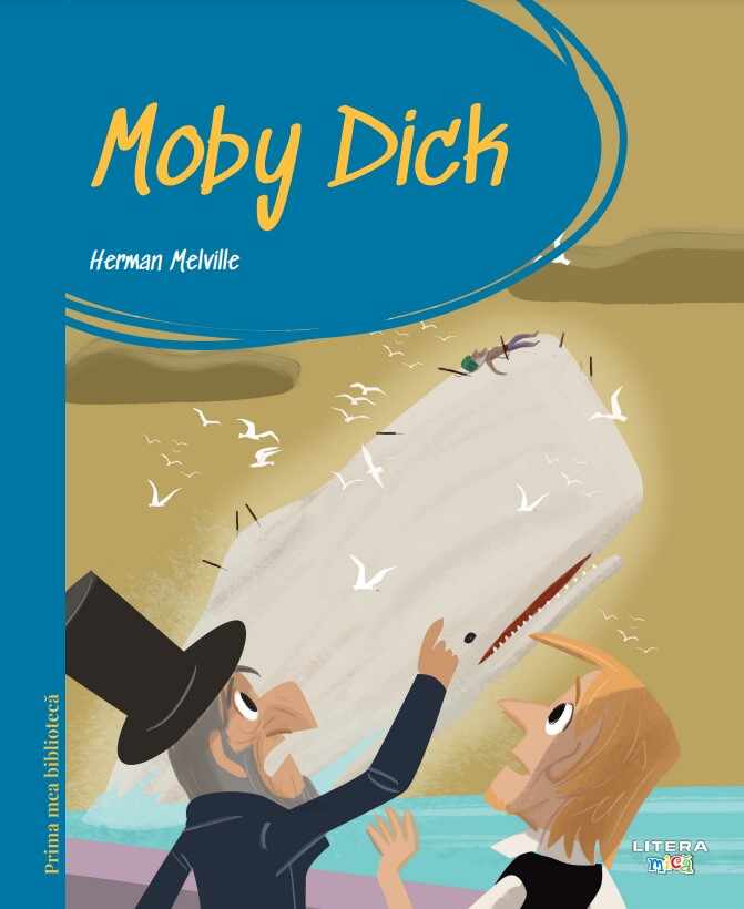 Prima mea biblioteca. Moby Dick (vol. 10)
