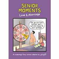 Senior Moments: Love and Marriage