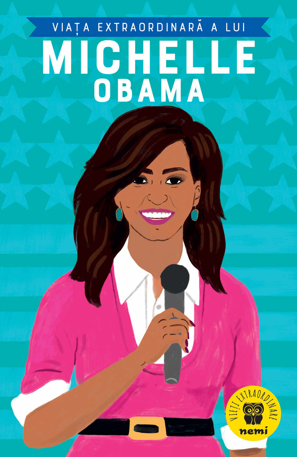 Viața extraordinară a lui Michelle Obama