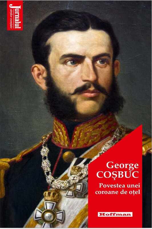 Povestea unei coroane de otel | George Cosbuc