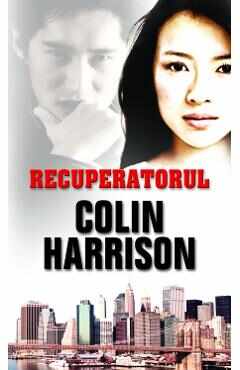 Recuperatorul - Colin Harrison