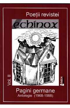 Poetii revistei Echinox vol.2: Pagini germane. Antologie (1968-1988)