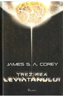 Trezirea Leviatanului. Seria Expansiunea Vol.1 - James S. A. Corey