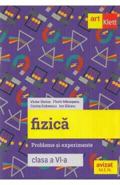 Fizica - Clasa 6 - Probleme si experimente - Victor Stoica, Forin Macesanu, Corina Dobrescu, Ion Bararu