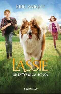 Lassie se intoarce acasa - Eric Knight
