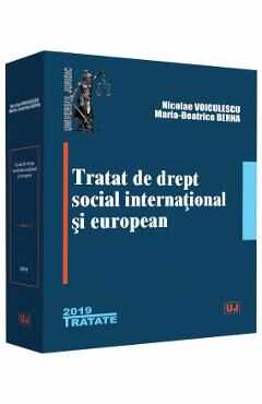 Tratat de drept social international si european - Nicolae Voiculescu, Maria-Beatrice Berna