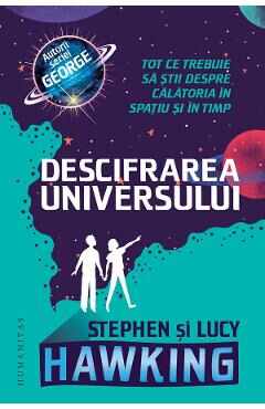 Descifrarea universului - Lucy Hawking, Stephen Hawking