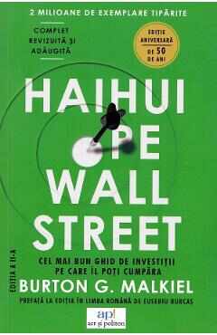 Haihui pe Wall Street - Burton G. Malkiel
